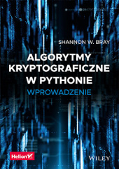 Okładka książki Algorytmy kryptograficzne w Pythonie. Wprowadzenie Shannon Bray