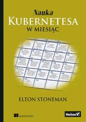 Okładka książki Nauka Kubernetesa w miesiąc Elton Stoneman