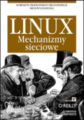 Okładka książki Linux. Mechanizmy sieciowe Benvenuti Christian