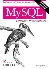 Okładka książki MySQL. Leksykon kieszonkowy George Reese