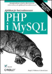 Okładka książki PHP i MySQL. Aplikacje bazodanowe E. Williams Hugh, David Lane