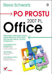 Okładka książki Po prostu Office 2007 PL Steve Schwartz