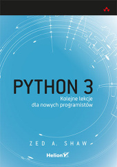 Okładka książki Python 3. Kolejne lekcje dla nowych programistów Zed A. Shaw
