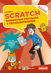 Okładka książki Scratch. Komiksowa przygoda z programowaniem. Wydanie II Grupa The LEAD Project