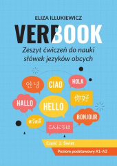Okładka książki Verbook. Zeszyt ćwiczeń do nauki słówek języków obcych. Część 2. Świat Illukiewicz Eliza
