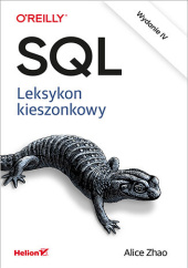 Okładka książki SQL. Leksykon kieszonkowy. Wydanie IV Zhao Alice