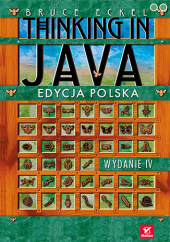 Okładka książki Thinking in Java. Edycja polska. Wydanie IV Bruce Eckel