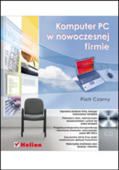 Okładka książki Komputer PC w nowoczesnej firmie Piotr Czarny