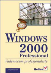 Okładka książki Windows 2000 Professional. Vademecum Profesjonalisty Jerry Honeycutt