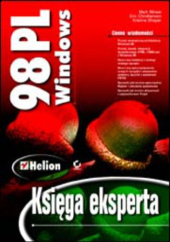 Okładka książki Windows 98 PL. Księga eksperta Eric Christiansen, Shapar Kristina, Minasi Mark