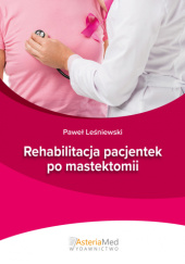 Rehabilitacja pacjentek po mastektomii