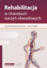 Okładka książki Rehabilitacja w chorobach naczyń obwodowych Żanna Fiodorenko-Dumas,&nbsp;Artur Pupka