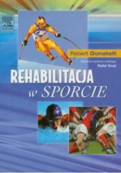 Okładka książki Rehabilitacja w sporcie Robert Donatelli, Rafał Gnat