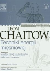 Okładka książki Techniki energii mięśniowej Leon Chaitow, Edward Saulicz, praca zbiorowa