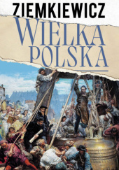 Okładka książki Wielka Polska Rafał A. Ziemkiewicz
