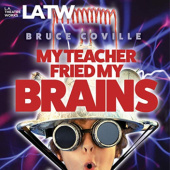 Okładka książki My Teacher Fried My Brains Bruce Coville