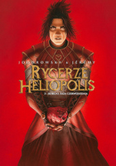 Okładka książki Rycerze Heliopolis - 3 - Rubedo, faza czerwienienia Alejandro Jodorowsky, Jérémy Petiqueux