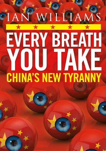 Every Breath You Take. China's New Tyranny