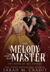Okładka książki The Melody and The Master Sarah M. Cradit