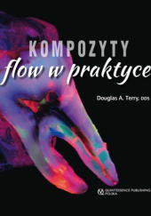 Okładka książki Kompozyty flow w praktyce Douglas A. Terry