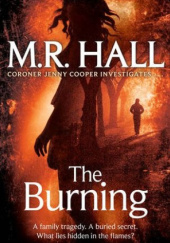 Okładka książki The Burning M.R. Hall