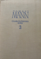 Okładka książki Czarodziejska góra. Tom 2 Thomas Mann