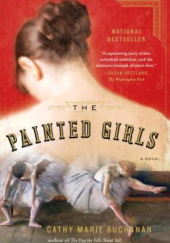 Okładka książki The painted girls Cathy Marie Buchanan