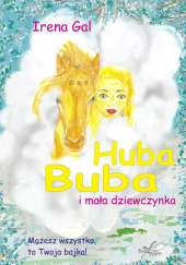 Okładka książki Huba Buba i mała dziewczynka Irena Gal