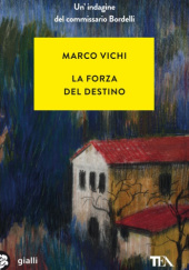 Okładka książki La forza del destino Marco Vichi