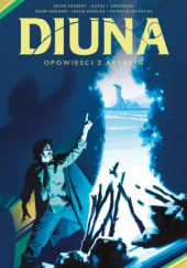Okładka książki Diuna: Opowieści z Arrakin Kevin J. Anderson, Patricio Delpeche, Adam Gorham, Brian Herbert, Jakub Rebelka