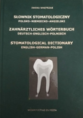 Okładka książki Słownik stomatologiczny polsko-niemiecko-angielski Iwona Wnętrzak