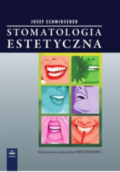 Okładka książki Stomatologia estetyczna Josef Schmidseder, Marta Tanasiewicz