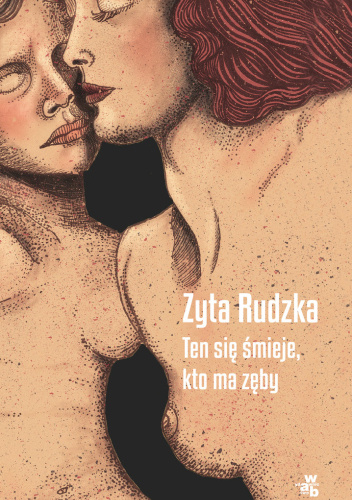 Ten się śmieje, kto ma zęby - Zyta Rudzka | Książka w Lubimyczytac.pl -  Opinie, oceny, ceny
