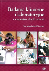 Okładka książki Badania kliniczne i laboratoryjne w diagnostyce chorób zwierząt Józef Nicpoń