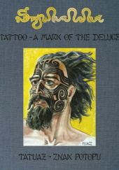 Okładka książki Tattoo - a mark of the deluge = Tatuaż - znak potopu Stanisław Szukalski