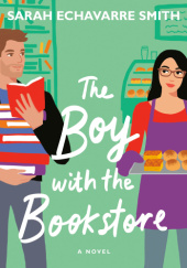 Okładka książki The Boy with the Bookstore Sarah Smith
