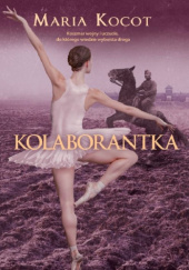 Okładka książki Kolaborantka Maria Kocot