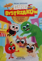 Okładka książki Gang Bystrzaków. Oszczędzanie to nasza misja! Paulina Kmak, Paulina Płatkowska