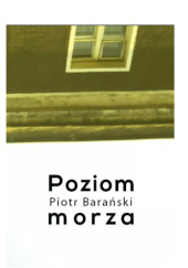Okładka książki Poziom morza Piotr Barański
