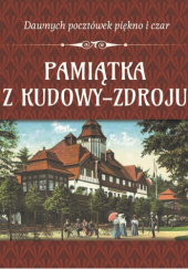 Okładka książki Pamiątka z Kudowy-Zdroju praca zbiorowa