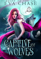 Okładka książki Captive of Wolves Eva Chase