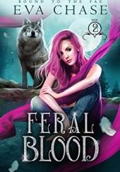 Okładka książki Feral Blood Eva Chase