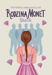 Okładka książki Rodzina Monet. Skarb Weronika Marczak