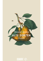 Okładka książki Alte Sorten Ewald Arenz
