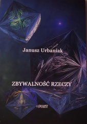 Okładka książki Zbywalność rzeczy Janusz Urbaniak