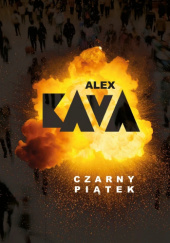 Okładka książki Czarny piątek Alex Kava