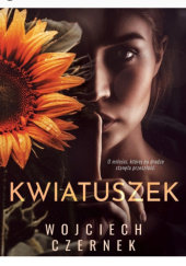 Okładka książki Kwiatuszek Wojciech Czernek