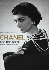 Okładka książki Chanel and Her World Edmonde Charles-Roux