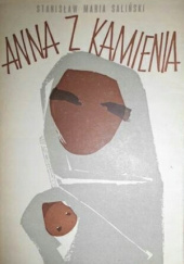 Okładka książki Anna z kamienia Stanisław Maria Saliński