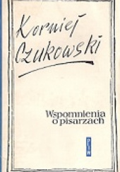 Okładka książki Wspomnienia o pisarzach Korniej Czukowski